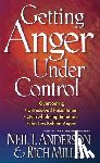 Anderson, Neil T. - Getting Anger Under Control