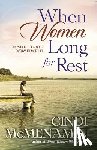 McMenamin, Cindi - When Women Long for Rest