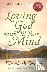 George, Elizabeth - Loving God with All Your Mind