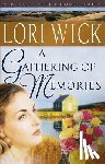 Wick, Lori - A Gathering of Memories