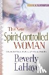 LaHaye, Beverly - The New Spirit-Controlled Woman