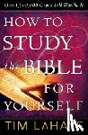 LaHaye, Tim - How to Study the Bible for Yourself