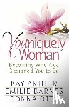 Arthur, Kay - Youniquely Woman