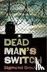 Sigmund Brouwer - Dead Man's Switch