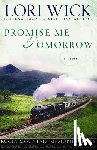 Wick, Lori - Promise Me Tomorrow
