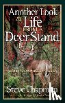 Steve Chapman - Another Look at Life from a Deer Stand