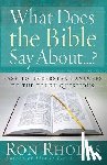 Rhodes, Ron - What Does the Bible Say About...?
