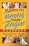 Deborah Smith Pegues - 30 Days to Taming Your Tongue Workbook