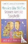 Bill Farrell, Pam Farrell - Men Are Like Waffles-Women Are Like Spaghetti Devotional Study Guide