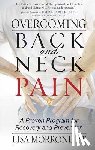 Morrone, Lisa - Overcoming Back and Neck Pain: A Proven Program for Recovery and Prevention