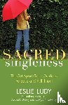 Ludy, Leslie - Sacred Singleness