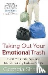 Shaffer, Georgia - Taking Out Your Emotional Trash