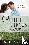 Wright, H. Norman - QUIET TIMES FOR COUPLES