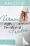 Clinton, Julie - A Woman's Path to Emotional Freedom
