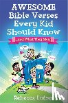 Lutzer, Rebecca - Awesome Bible Verses Every Kid Should Know