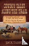 Terry, Jack - Cowboy Tales Along the Trail