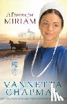 Vannetta Chapman - A Promise for Miriam
