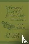 Stormie Omartian - The Power of Praying (R) for Your Adult Children Book of Prayers