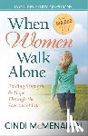 McMenamin, Cindi - WHEN WOMEN WALK ALONE