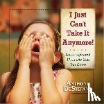 Anthony DeStefano - I Just Can't Take It Anymore!