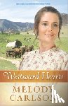 Melody A. Carlson - Westward Hearts