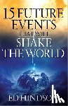 Hindson, Ed - 15 Future Events That Will Shake the World