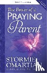 Omartian, Stormie - The Power of a Praying Parent