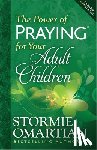 Omartian, Stormie - The Power of Praying for Your Adult Children