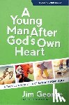 George, Jim - George, J: Young Man After God's Own Heart
