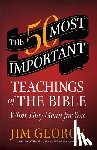 George, Jim - The 50 Most Important Teachings of the Bible: What They Mean for You
