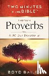 Bailey, Boyd - Two Minutes in the Bible Through Proverbs