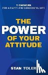 Toler, Stan - The Power of Your Attitude
