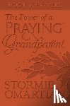 Omartian, Stormie - Omartian, S: Power of a Praying Grandparent Book of Prayers