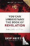 Heitzig, Skip - You Can Understand the Book of Revelation
