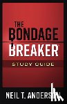 Anderson, Neil T. - The Bondage Breaker Study Guide