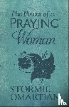 Omartian, Stormie - Omartian, S: Power of a Praying Woman (Milano Softone)