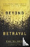 Waldrep, Phil - BEYOND BETRAYAL