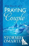 Omartian, Stormie - The Power of a Praying Couple