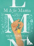 Halberstadt, Abbie - M Is for Mama