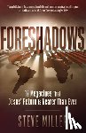 Miller, Steve - Foreshadows: 12 Megaclues That Jesus' Return Is Nearer Than Ever