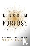 Evans, Tony - Kingdom Purpose