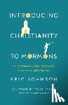 Johnson, Eric - Introducing Christianity to Mormons