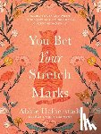 Halberstadt, Abbie - You Bet Your Stretch Marks