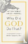 Tingblad, Matthew - Why Did God Do That?