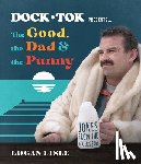 Lisle, Logan - Dock Tok Presents…The Good, the Dad, and the Punny