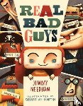 Needham, Jimmy - Real Bad Guys: A Story about Good vs. Bad and the Way God Sees It