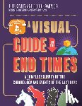 Kinley, Jeff, Hampson, Todd - A Visual Guide to the End Times