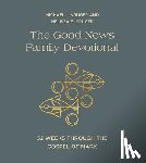 Kruger, Michael J., Kruger, Melissa B. - The Good News Family Devotional