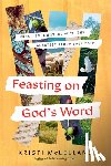 McLelland, Kristi - Feasting on God's Word: Fresh Encounters with the Greatest Story Ever Told
