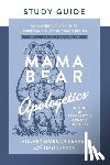 Ferrer, Hillary Morgan - Mama Bear Apologetics Guide to Sexuality and Gender Identity Study Guide
